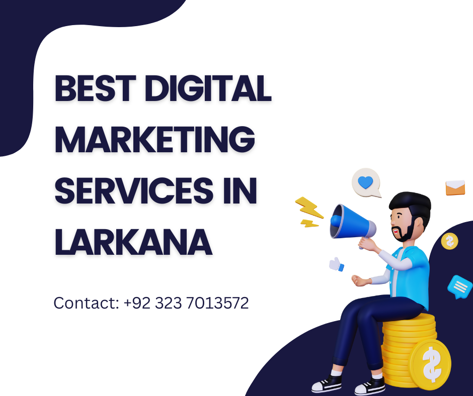 Digital Marketing Services in Larkana at affordable price