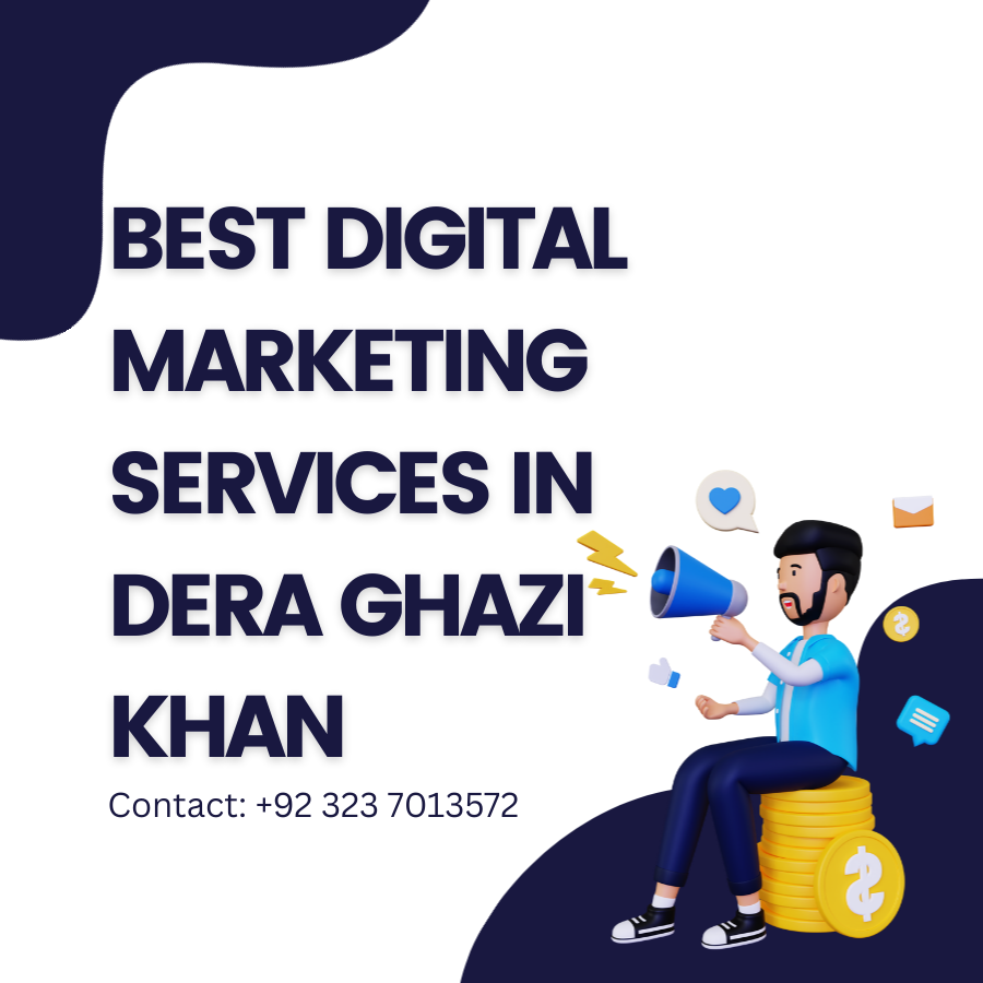 Digital Marketing Services in Dera Ghazi Khan at affordable price