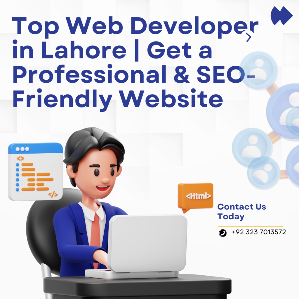 Top Web Developer in Lahore | Get a Professional & SEO-Friendly Website